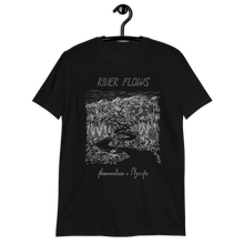 Load image into Gallery viewer, RIVER FLOWS Unisex T-Shirt (BLACK)