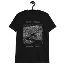Load image into Gallery viewer, RIVER FLOWS Unisex T-Shirt (BLACK)
